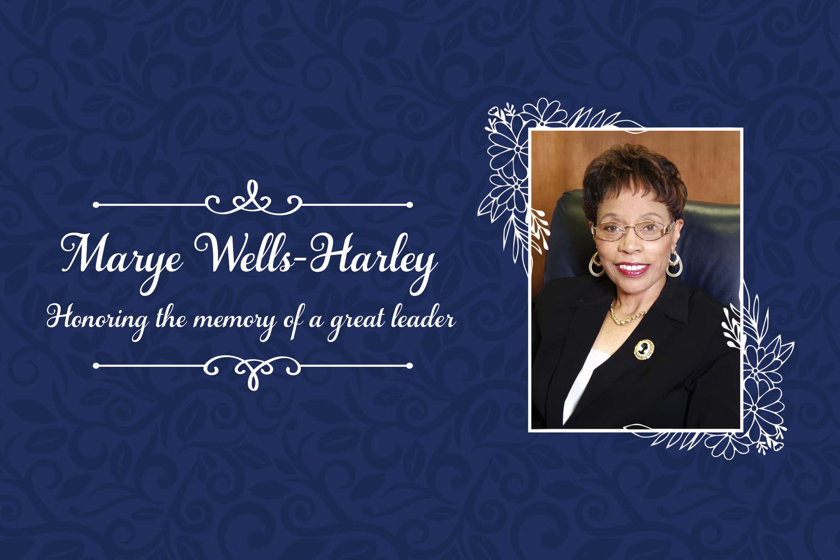 Marye Wells Harley Honoring the Memory of a Great Leader